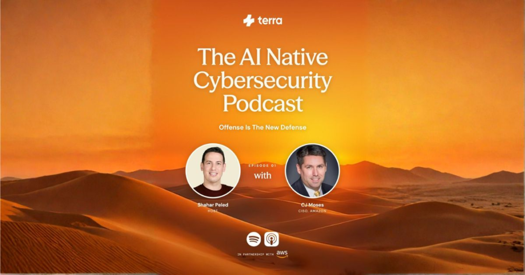 Terra Security Launches AI Native Cybersecurity Podcast With Amazon CISO CJ Moses